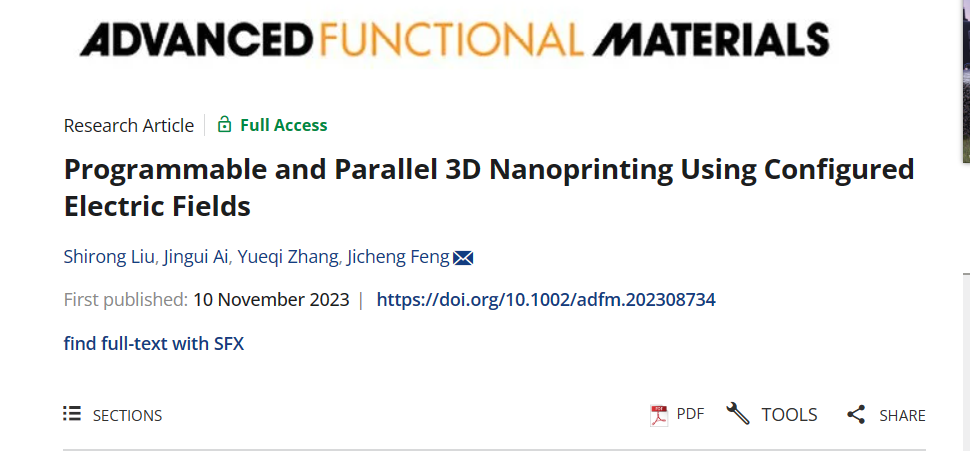 课题组博士生刘仕荣同学的论文“Programmable and Parallel 3D Nanoprinting Using Configured Electric Fields”在ADVANCED FUNCTIONAL MATERIALS上发表。