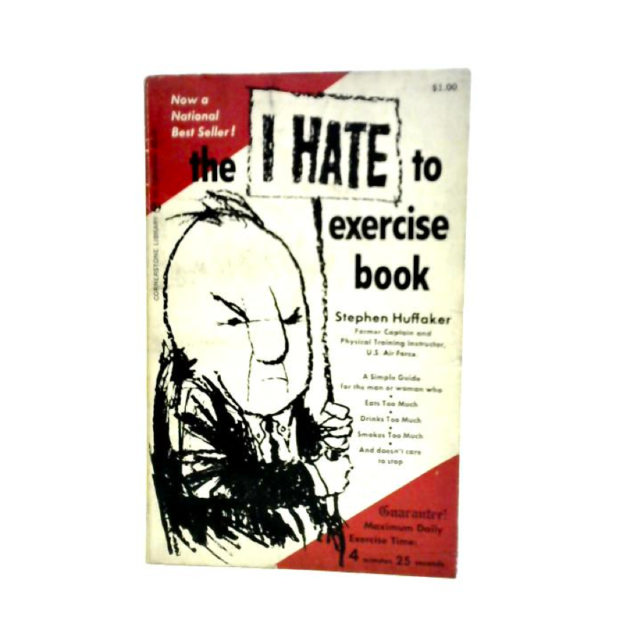 The I Hate to Exercise Book
