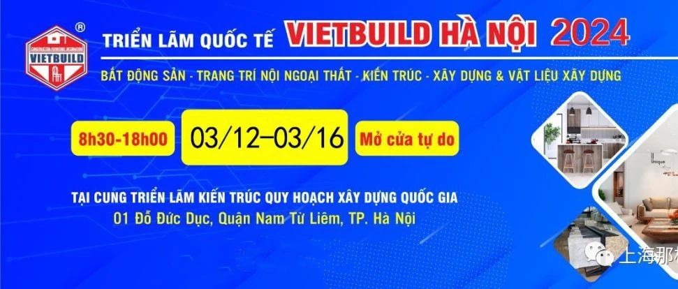 2024【Vietbuild越南河内建筑、建材及家居用品展】等待你的参与...