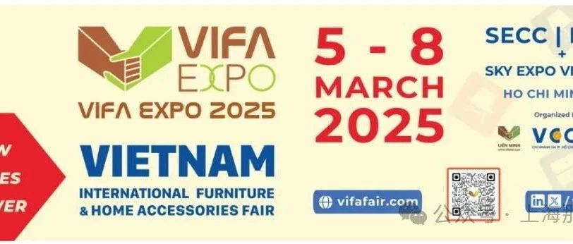 VIFA EXPO 2025 越南站：开启家具成品及配件的卓越之旅