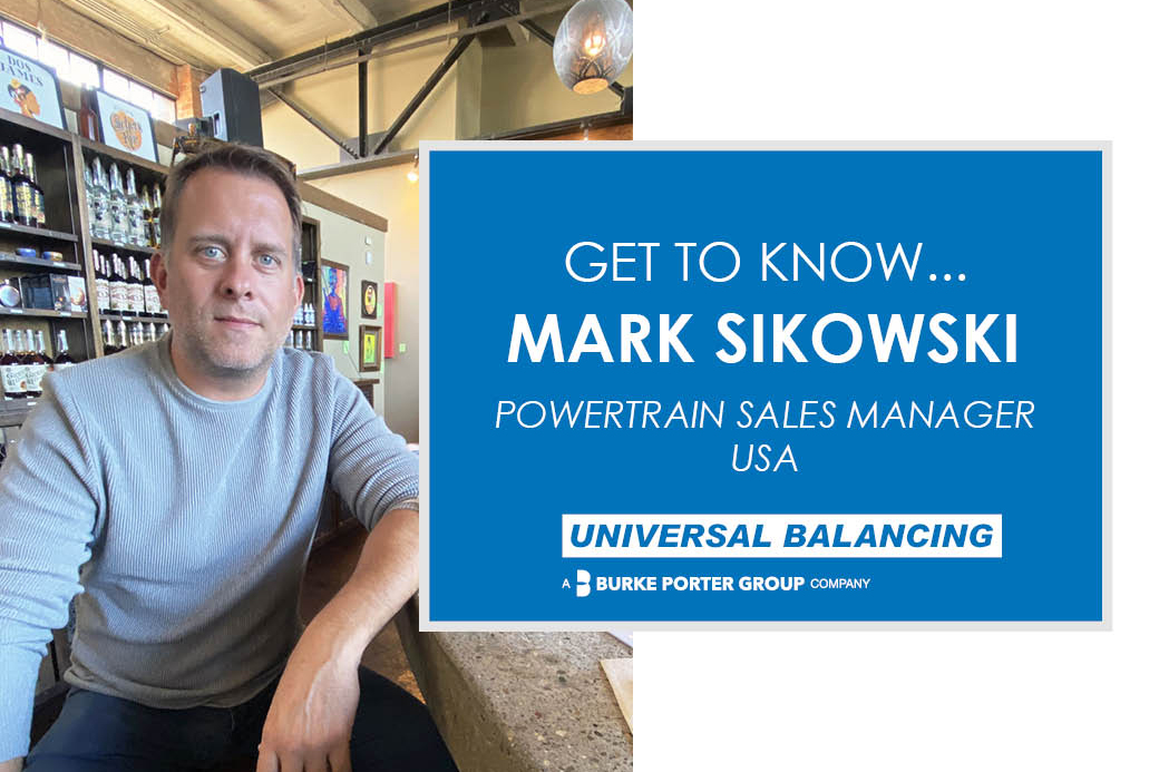 GET TO KNOW… MARK SIKOWSKI