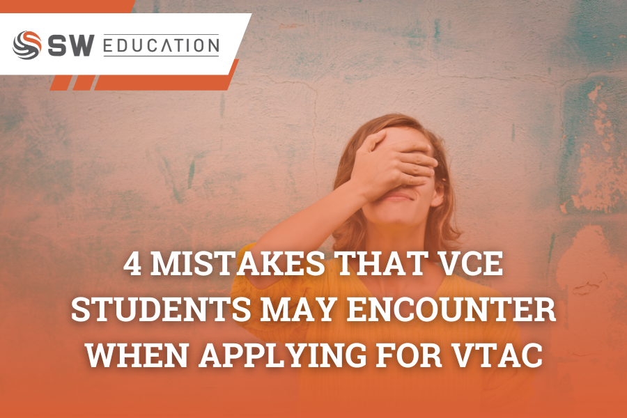 4 mistakes that VCE students may encounter when applying for VTAC