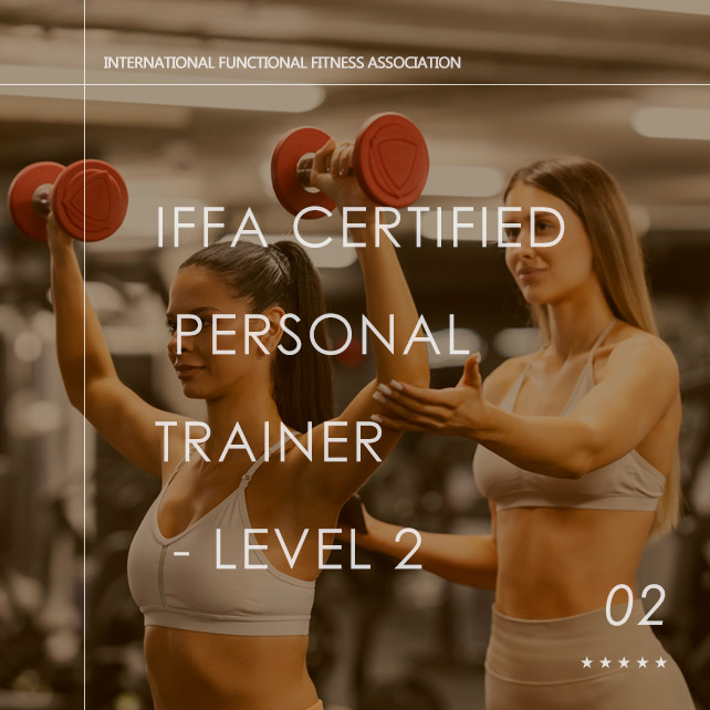 IFFA Certified Personal Trainer Course - Level 2